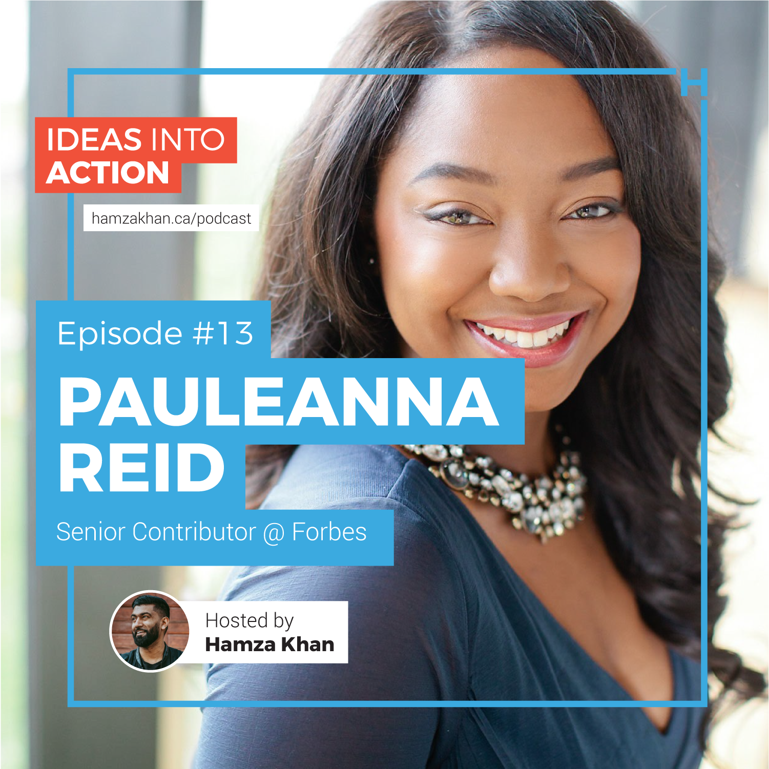 Ideas Into Action @Pauleanna Reid